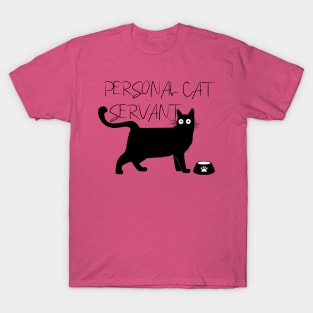 Personal cat servant tee T-Shirt